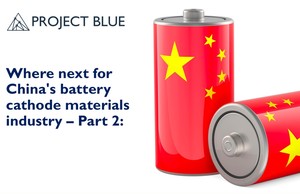 Where next for China's battery cathode materials industry - Part 2: